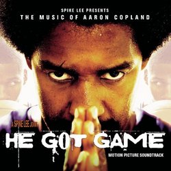 He Got Game: The Music of Aaron Copland (Motion Picture Soundtrack)