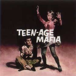 Teen-Age Mafia