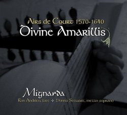 Divine Amarillis: Airs de Court 1570-1640