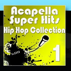 Acapella Super Hits - Hip Hop  Collection 1