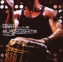 Ricky Martin: Live Black & White Tour