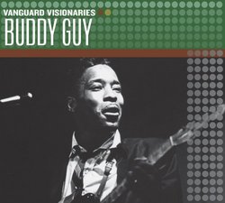 Buddy Guy (Vanguard Visionaries)