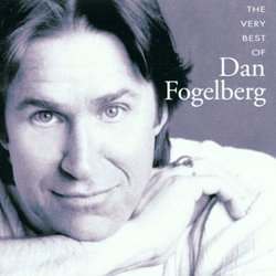 Very Best Of Dan Fogelberg