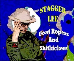 Goat Ropers And S@#*kickers