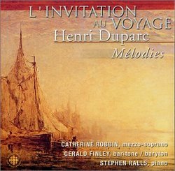 L'Invitation au voyage: Henri Duparc Mélodies