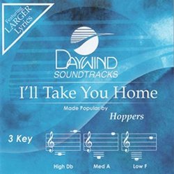 I'll Take You Home [Accompaniment/Performance Track] (Daywind Soundtracks Contemporary)