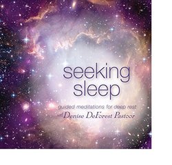 Seeking Sleep- Guided Meditations for Deep Rest