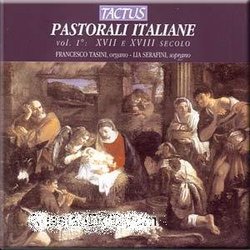 Pastorali Italiane, Vol. 1: XVII e XVII secolo