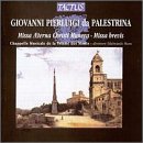 Giovanni Pierluigi da Palestrina: Missa Brevis; Alma Redemptoris Mater