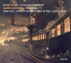 Jongen: Symphonie Concertante; Saint-Saëns: Symphonie No. 3