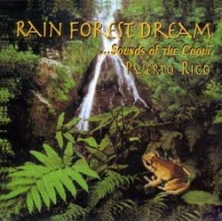 Rain Forest Dream ... sounds of the Coqui