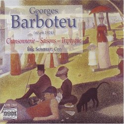 Georges Barboteu: Chansonnerie; Saisons; Triptyque