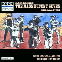 Elmer Bernstein: The Magnificent Seven