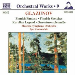 Glazunov: Finnish Fantasy; Finnish Sketches; Karelian Legend; Ouverture solennelle
