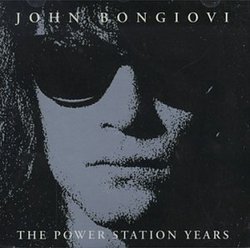 Jon Bongiovi: The Power Station Years 1980-1983