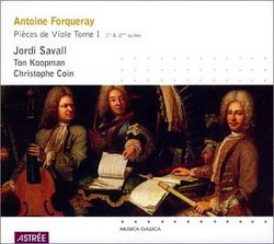 Antoine Forqueray: Pieces de Viole, Tome I, 1re & 2ème suites