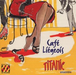 Cafe Liegeois: Salon Music 1910-1940