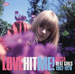 Love Hit Me! - Decca Beat Girls 1962-1970