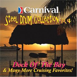 Carnival Steel Drum Collection: Dock Of The Bay & More, Vol. 4