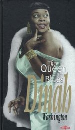 Queen of the Blues: Dinah Washington