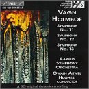 Vagn Holmboe: Symphonies Nos. 11-13