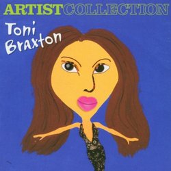 Artist Collection: Toni Braxton