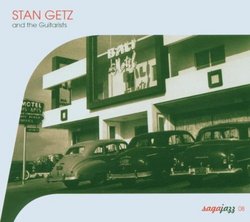 Stan Getz & The Guitarists