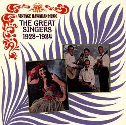 Vintage Hawaiian Music -- The Great Singers: 1928-1934
