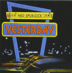 Yesterday/ Ned Spurlock
