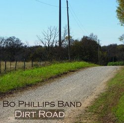 Bo Phillips Band: Dirt Road