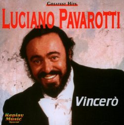 Luciano Pavarotti Vincero Greatest Hits