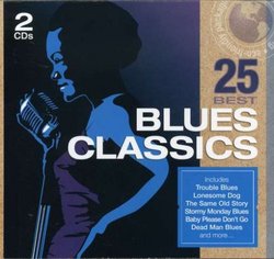 25 Best: Blues Classics (Spkg)