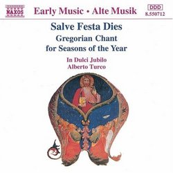 Salve Feste Dies: Gregorian Chant for Seasons of the Year
