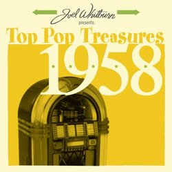 Joel Whitburn Presents: Top Pop Treasures 1958