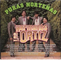 Los Hermanos Ortiz " Puras Nortenas"