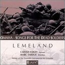 Lemeland: Songs for the Dead Soldiers, etc.