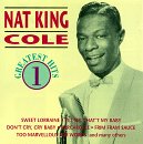 Nat King Cole - Vol. 1-Greatest Hits