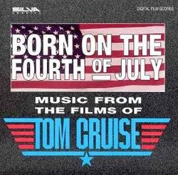 Born on the Fourth of July - Music from the Films of Tom Cruise
