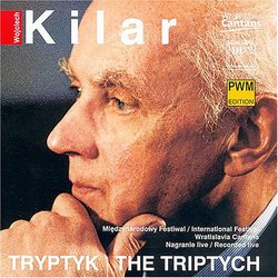 Wojciech Kilar: Tryptyk / The Triptych