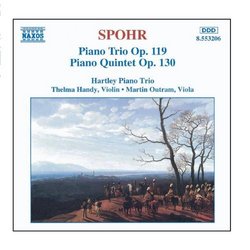 Spohr: Piano Trio Op. 119 / Piano Quintet Op. 130