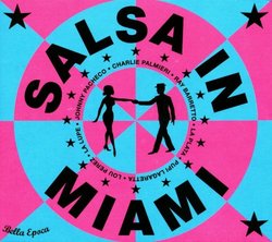 La Bella Epoca De La Salsa, Vol. 4: Salsa in Miami 1958-1964