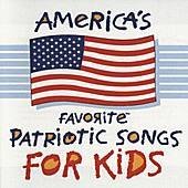 America's Favorite Patriotic Songs for Kids