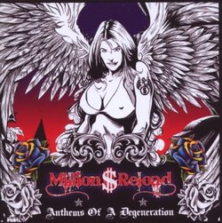 Anthems of a Degeneration by Million Dollar Reload (2010-09-24)
