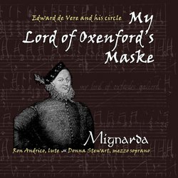 My Lord of Oxenford's Maske: Edward de Vere and his circle