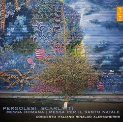 Pergolesi: Messa Romana; Allesandro Scarlatti: Messa per il Santissimo Natale