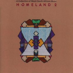 Homeland 2: A Collection of Black South African Music