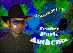 Trailer Park Anthems