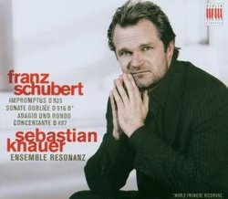 Franz Schubert: Impromptus D935; Sonate Oubliée D916B; Adagio und Rondo Concertante D487