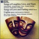 Biggs: Songs of laughter, Love, and Tears; Gold: Songs of Love and Parting; Castelnuovo-Tedesco: Coplas