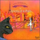 Ann Rachlin's Classic Music & Stories: An Americat in Paris